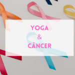 YOGA EN EL CUIDADO ONCOLÓGICO: